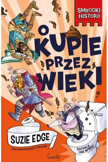 O kupie przez wieki. Smrodki historii