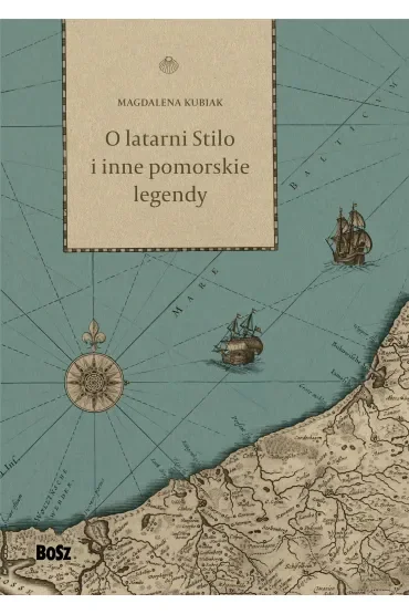 O latarni Stilo i inne pomorskie legendy