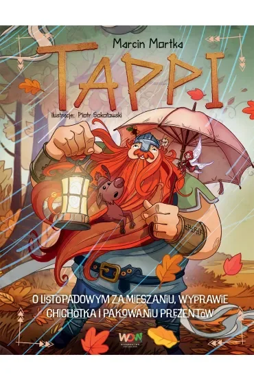 Tappi. O listopadowym zamieszaniu, wyprawie Chichotka i pakowaniu prezentów