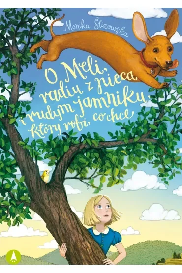 O Meli, radiu z pieca i rudym jamniku, który robi co chce