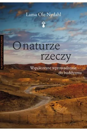 O naturze rzeczy. Współczesne wprowadzenie do buddyzmu