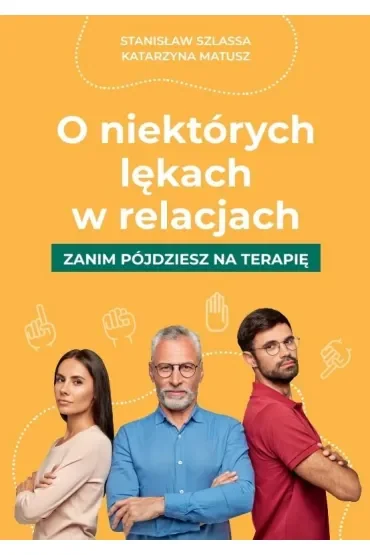 O niektórych lękach w relacjach