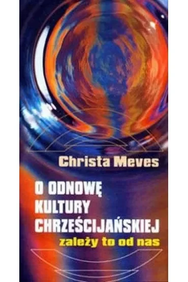 O odnowę kultury chrześcijańskiej. Zależy to od na