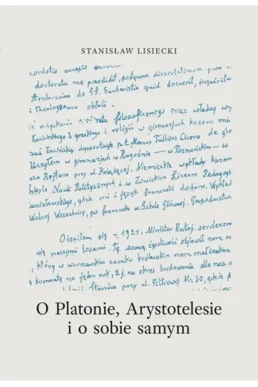 O Platonie, Arystotelesie i o sobie samym