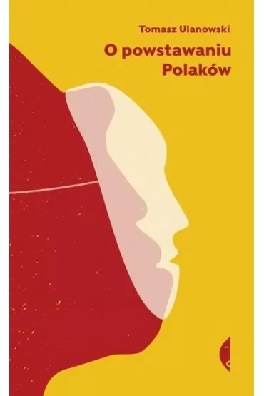 O powstawaniu Polaków