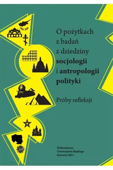 O pożytkach z badań z dziedziny socjologii i antropologii polityki
