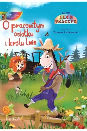 O pracowitym osiołku i królu lwie + CD