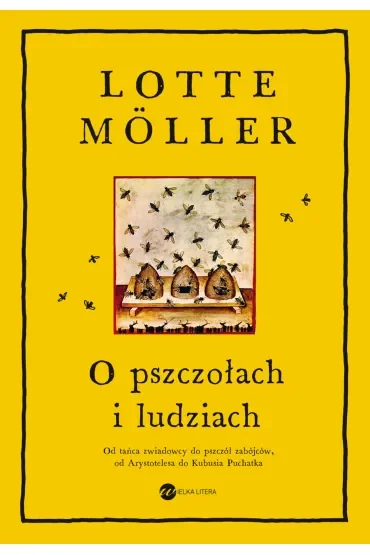 O pszczołach i ludziach
