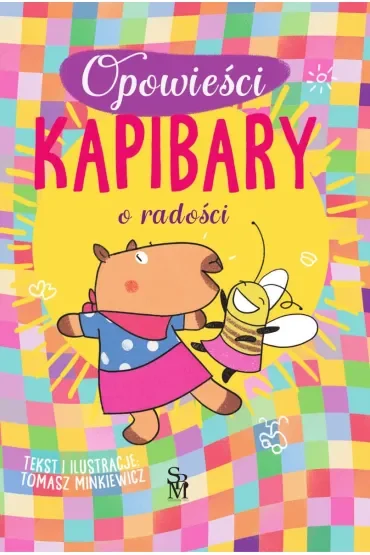 Opowieści kapibary. O radości
