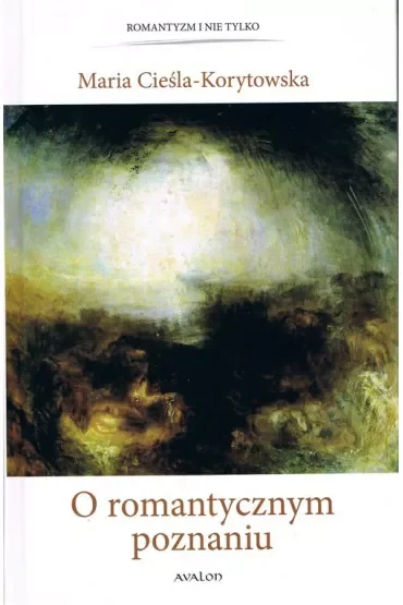 O romantycznym poznaniu ( wyd. 2, poprawione)