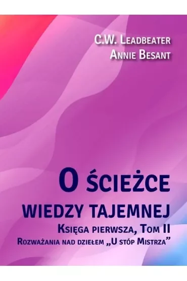 O ścieżce wiedzy tajemnej Tom 2. U stóp Mistrza