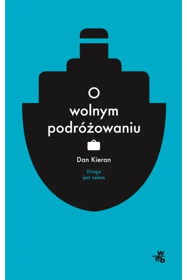 O wolnym podróżowaniu