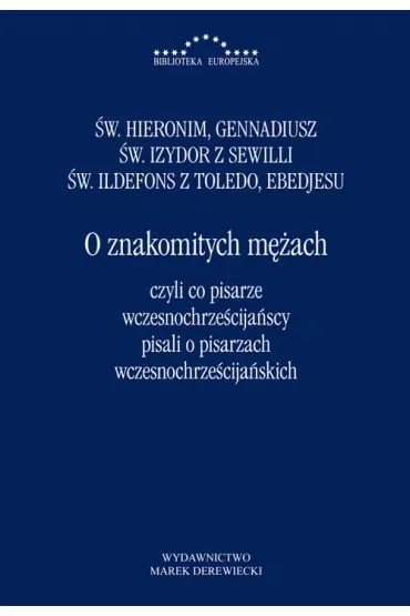 O znakomitych mężach czyli co pisarze wczesnochrześcijańscy pisali o pisarzach wczesnochrześcijańskich