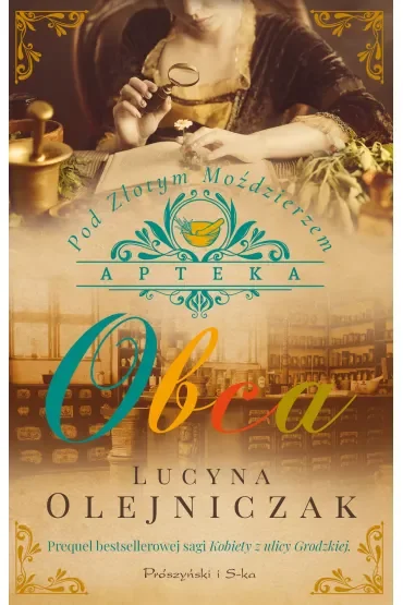 Obca. Apteka pod Złotym Moździerzem. Tom 1