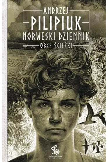 Obce ścieżki. Norweski Dziennik. Tom 2