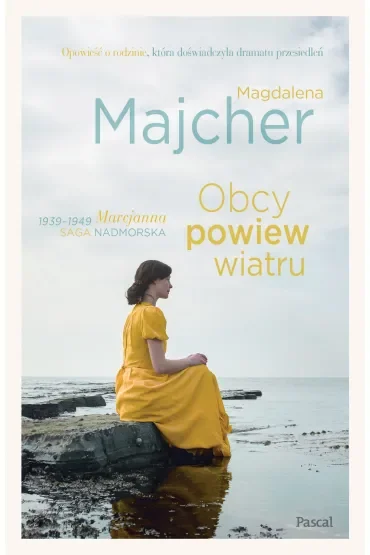 Obcy powiew wiatru. Saga nadmorska. Tom 1