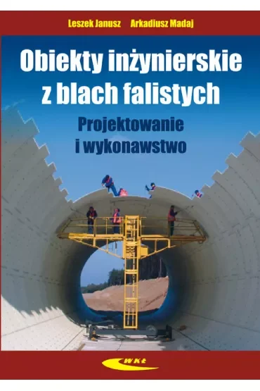 Obiekty inżynierskie z blach falistych