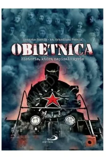 Obietnica. Historia, którą napisało życie