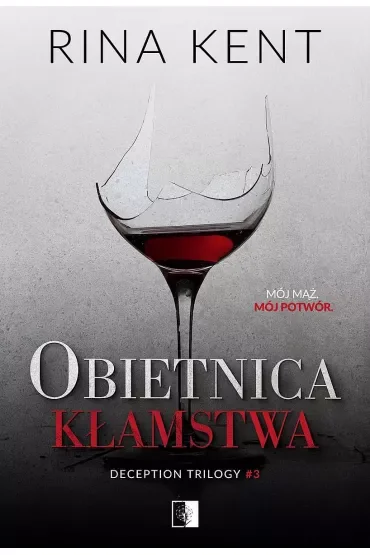 Obietnica kłamstwa. Deception Trilogy. Tom 3