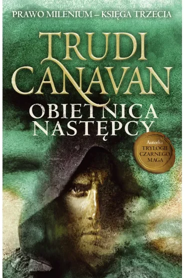Obietnica następcy. Prawo Milenium. Tom 3