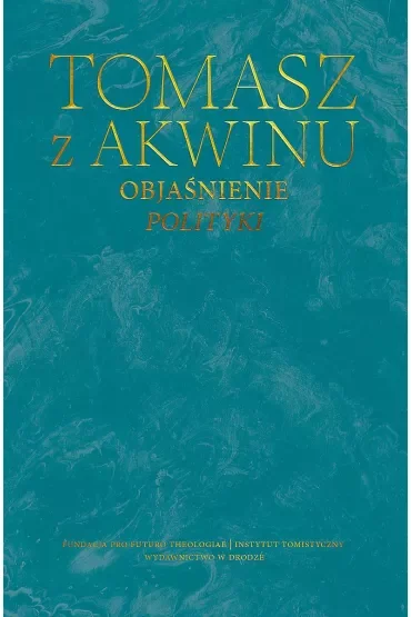 Objaśnienie Polityki. Dzieła wszystkie