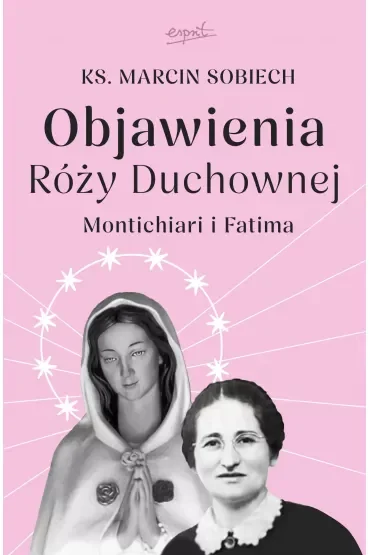 Objawienia Róży Duchownej. Montichiari i Fatima