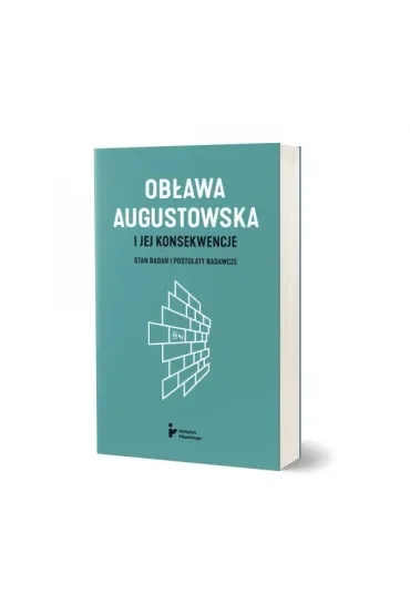 Obława Augustowska i jej konsekwencje. Stan badań i postulaty badawcze
