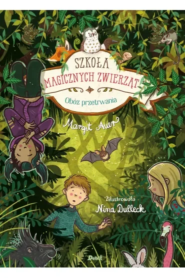 Obóz przetrwania. Szkoła magicznych zwierząt. Tom 11