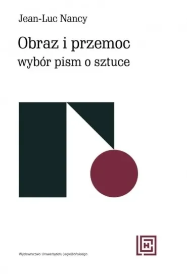 Obraz i przemoc. Wybór pism o sztuce. Hermeneia