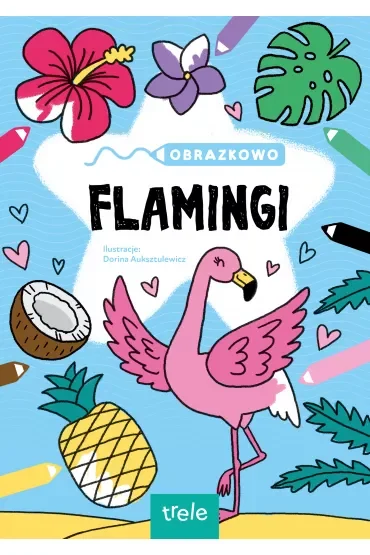 Obrazkowo. Flamingi