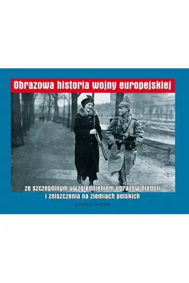 Obrazowa historia wojny europejskiej
