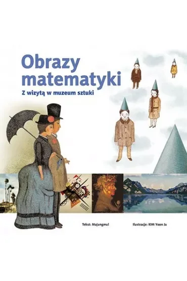 Obrazy matematyki. Z wizytą w muzeum sztuki