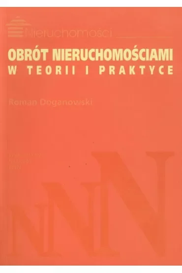 Obrót nieruchomościami w teorii i praktyce