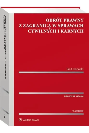 Obrót prawny z zagranicą w sprawach cywilnych i karnych