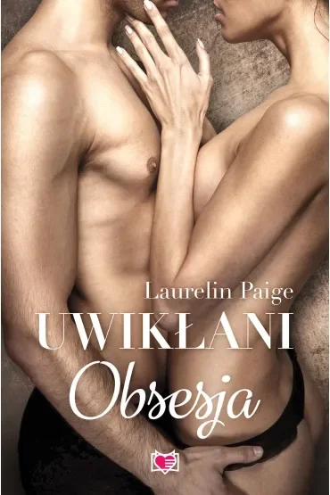 Obsesja. Uwikłani. Tom 2