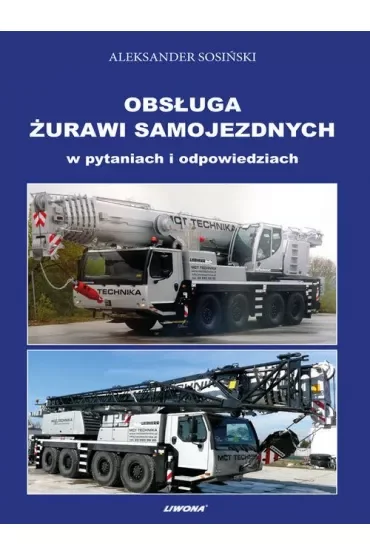 Obsługa żurawi samojezdnych w pytaniach i odpowiedziach