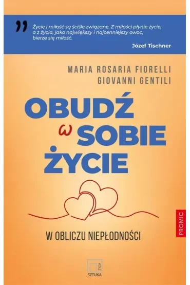Obudź w sobie życie. W obliczu niepłodności