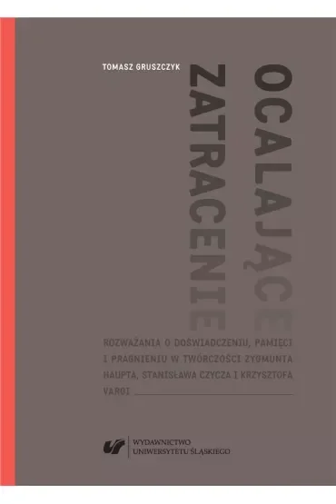 Ocalające zatracenie.