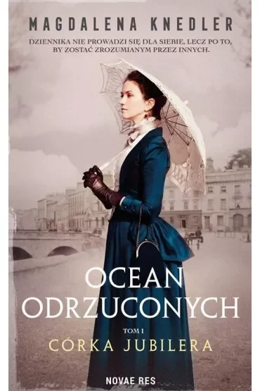 Córka jubilera. Ocean odrzuconych. Tom 1
