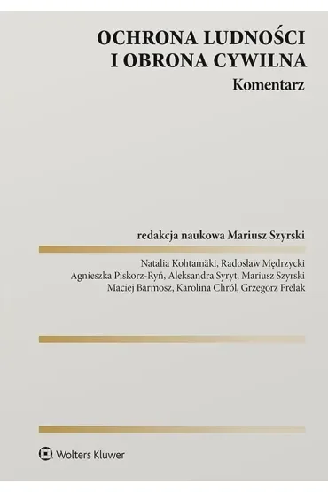 Ochrona ludności i obrona cywilna. Komentarz