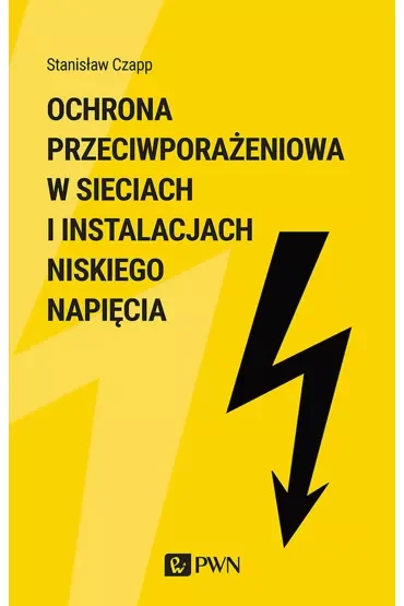 Ochrona przeciwporażenioa w sieciach i instalacjach niskiego napięcia