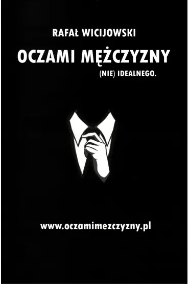 Oczami mężczyzny (nie) idealnego