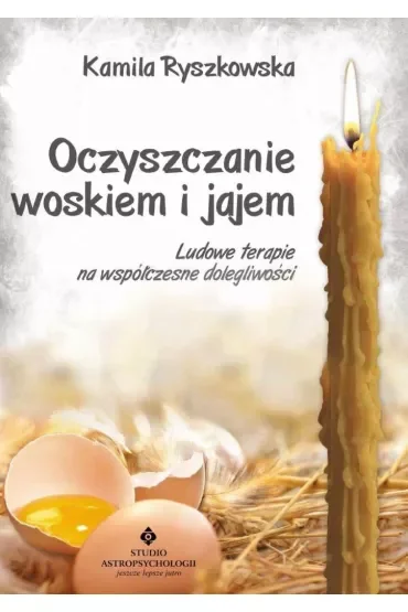 Oczyszczanie woskiem i jajem