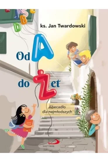 Od A do Żet. Abecadło dla najmłodszych
