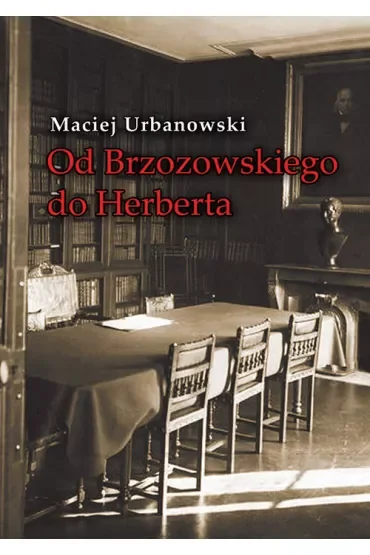 Od Brzozowskiego do Herberta