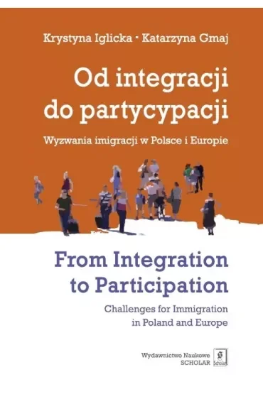 Od integracji do partycypacji Wyzwania imigracji..