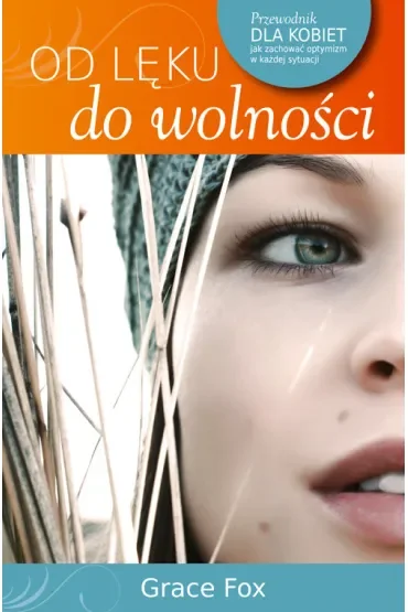 Od lęku do wolności