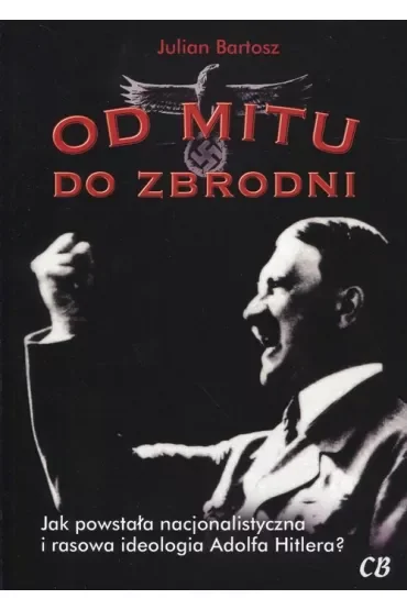 Od mitu do zbrodni