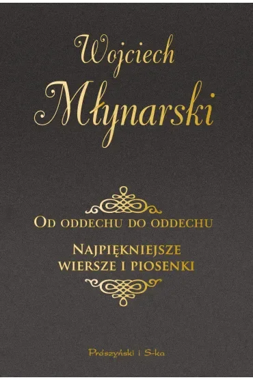Od oddechu do oddechu. Najpiękniejsze wiersze i piosenki