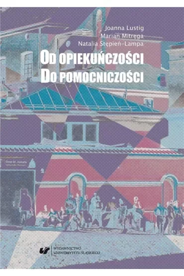 Od opiekuńczości do pomocniczości